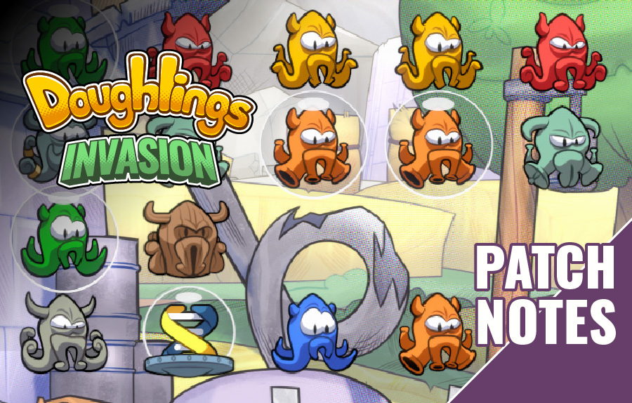 Doughlings: Invasion Version 1.2 Patch Notes