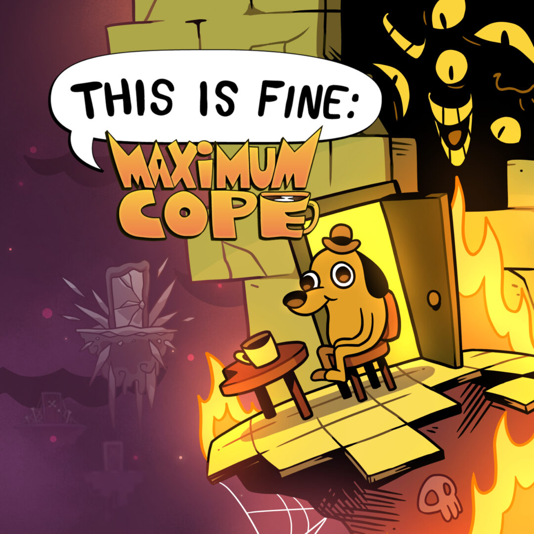 this_is_fine_maximum_cope_box_art